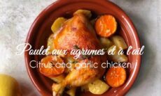 Poulet Rôti Aux Agrumes Et à L’ail (Citrus Garlic Roasted Chicken)