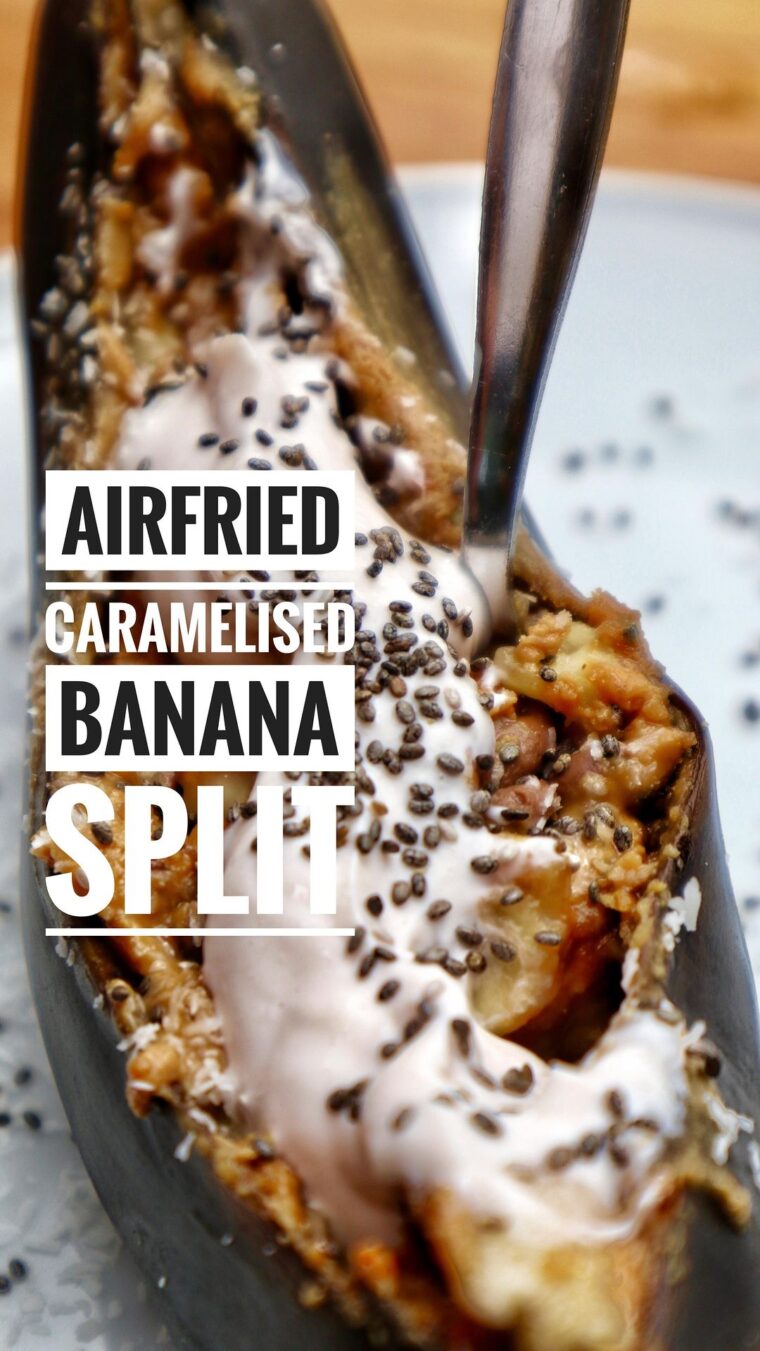 Airfried Caramelised Banana Split