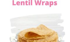 Sugar Free High Protein Lentils Wrap