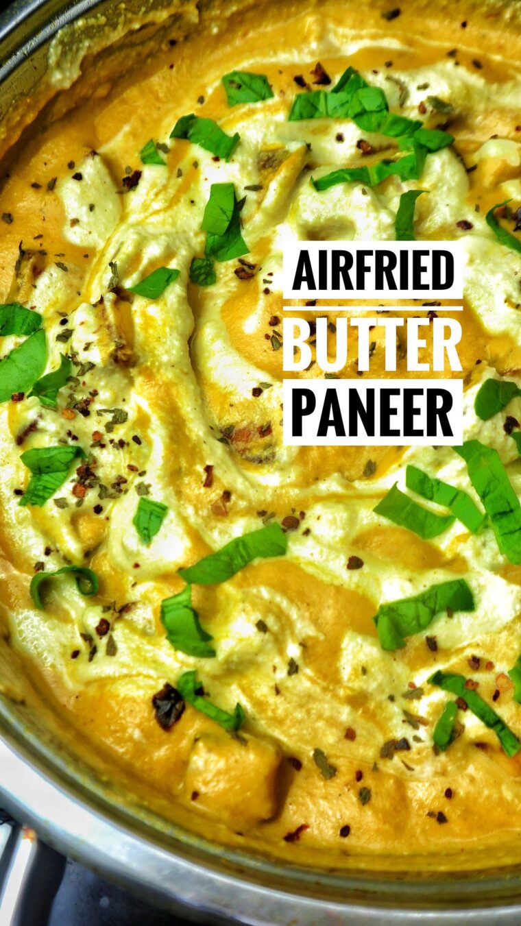 Airfried Butter Paneer