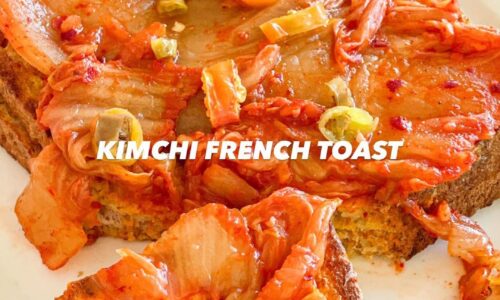 Kimchi French Toast