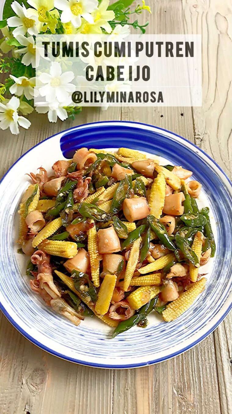 Resep Tumis Cumi Putren Cabe Ijo Dari lilyminarosa