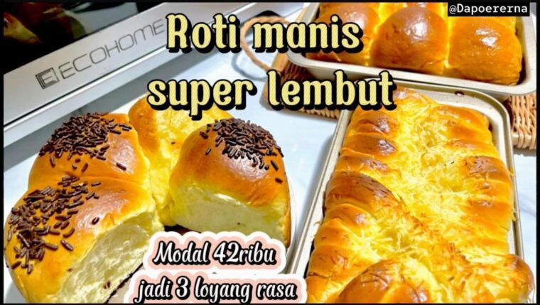 Resep Roti Manis Super Lembut Dari dapoererna