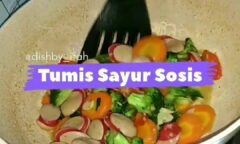 Resep Tumis Sayur Sosis Dari dishby_ifah