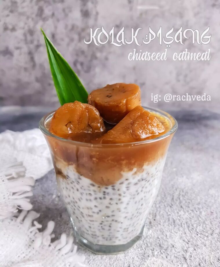 Resep Kolak Pisang Chiaseed Oatmeal Dari rachveda