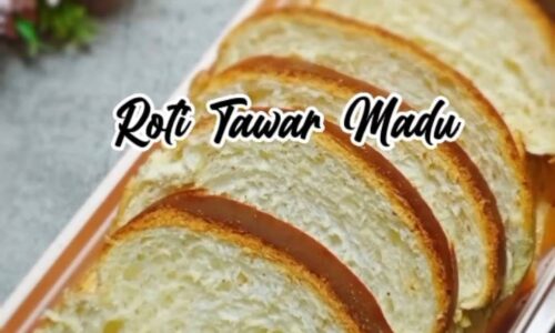 Roti Tawar Madu - Kue dari Madu, Telur, dan Tepung Terigu