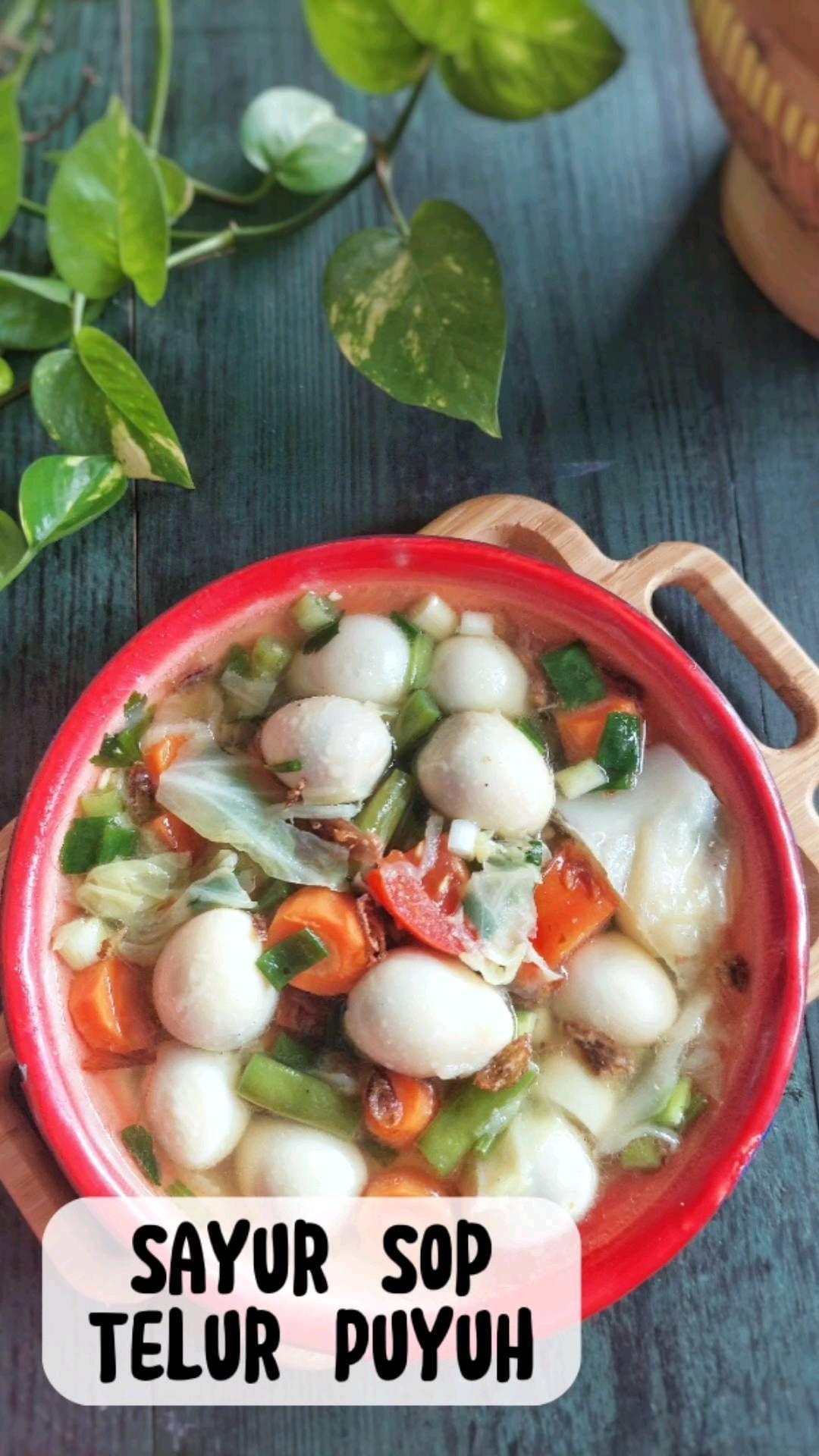 Resep Sayur Sop Telur Puyuh Dari Dapur Izma