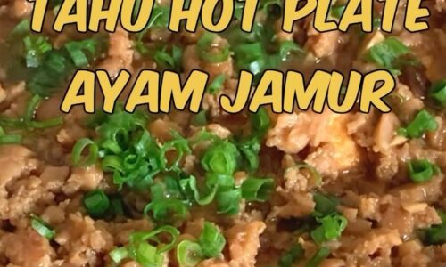 Tahu Hot Plate Ayam Jamur - Masakan dari Jamur Shitake