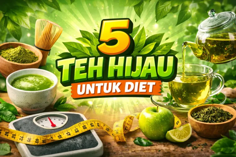 5 Teh Hijau untuk Diet: Pilihan Sehat yang Lagi Hits di Gen Z!